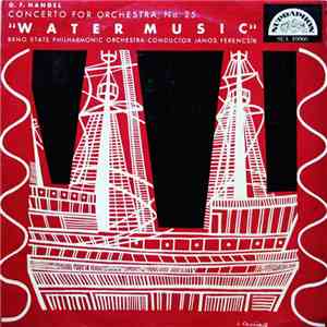 G. F. Handel, Brno State Philharmonic Orchestra, János Ferencsik - Concerto ...