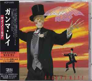 Gamma Ray = ガンマ・レイ - Sigh No More = サイ・ノー・モア
