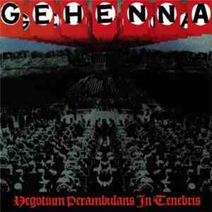 Gehenna  - Negotium Perambulans In Tenebris