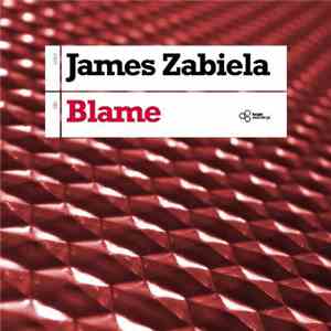 James Zabiela - Blame