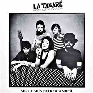 La Tabaré Riverock Banda - Sigue Siendo Rocanrol