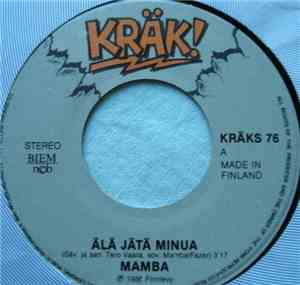 Mamba  - Älä Jätä Minua / Yhden Illan Ystävyys