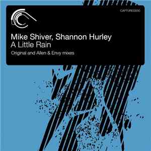 Mike Shiver, Shannon Hurley - A Little Rain