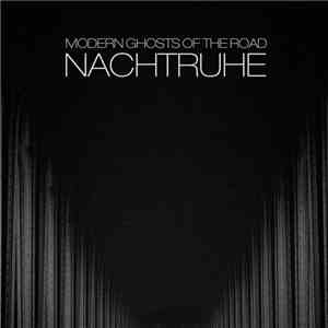 Modern Ghosts Of The Road - Nachtruhe