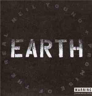 Neil Young + Promise Of The Real - Earth