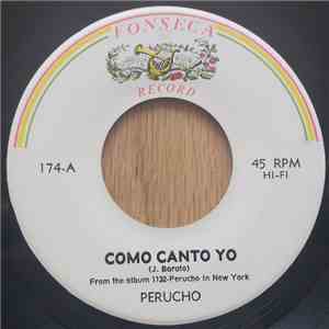 Perucho - Como Canto Yo / Dame Felicidad