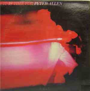 Peter Allen - It Is Time For