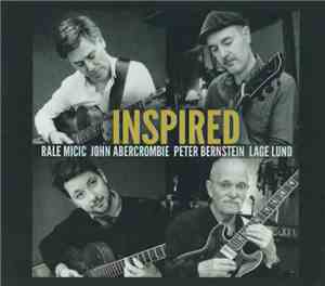 Rale Micic, John Abercrombie, Peter Bernstein, Lage Lund - Inspired