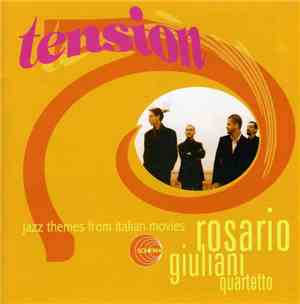 Rosario Giuliani Quartetto - Tension - Jazz Themes From Italian Movies