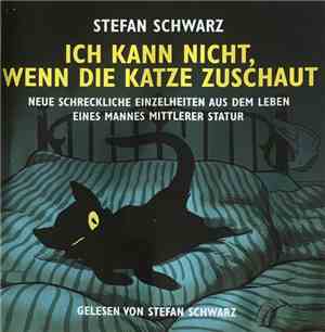 Stefan Schwarz  - Ich Kann Nicht, Wenn Die Katze Zuschaut