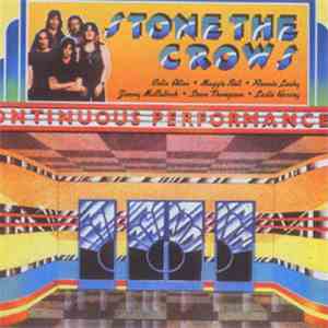 Stone The Crows - Ontinuous Performance
