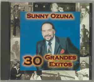 Sunny Ozuna - 30 Grandes Exitos