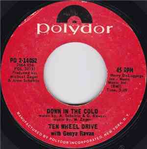 Ten Wheel Drive With Genya Ravan - Down In The Cold / Last Of The Line