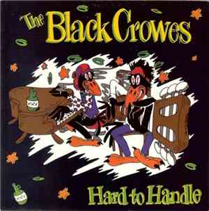The Black Crowes - Hard To Handle