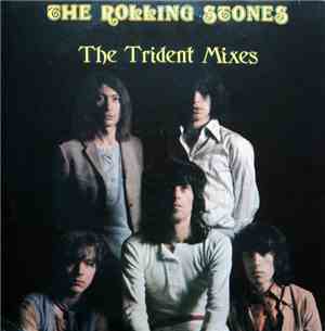 The Rolling Stones - The Trident Mixes