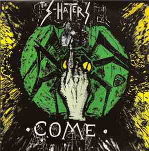 The S-Haters - Come