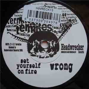 The Termites  - Set Yourself On Fire