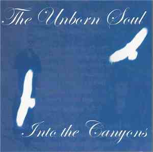 The Unborn Soul - Into The Canyons