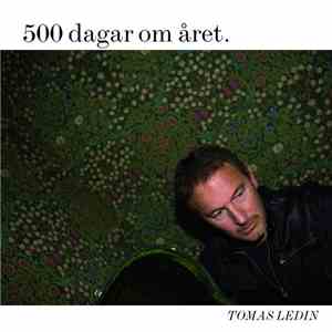 Tomas Ledin - 500 Dagar Om Året