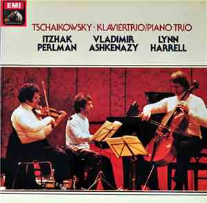 Tschaikowsky, Itzhak Perlman, Vladimir Ashkenazy And Lynn Harrell - Klavier ...