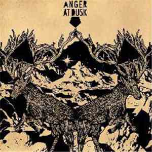 Anger At Dusk - Anger At Dusk