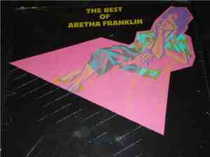 Aretha Franklin - The Best Of Aretha Franklin