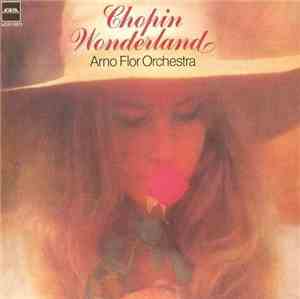Arno Flor And His Orchestra - Chopin Wonderland