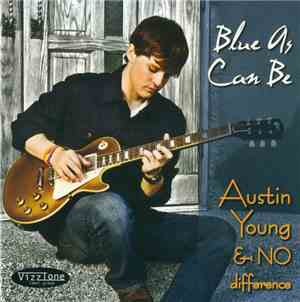 Austin Young & No Difference - Blue As Can Be