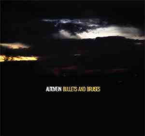 Autovein - Bullets And Bruises (CD+DVD)