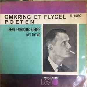 Bent Fabricius-Bjerre Med Rytme - Omkring Et Flygel / Poeten