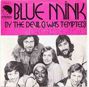 Blue Mink - By The Devil (I Was Tempted)