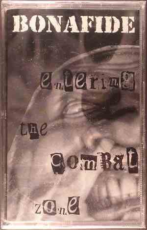 Bonafide - Entering The Combat Zone