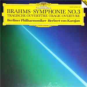 Brahms / Herbert von Karajan, Berliner Philharmoniker - Symphonie No.3 Trag ...