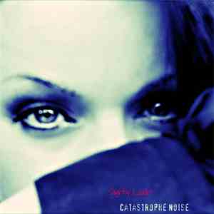 Catastrophe Noise - Slightly Louder