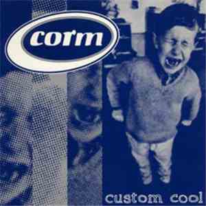 Corm - Custom Cool