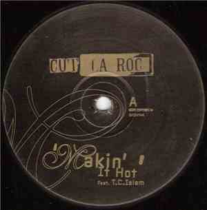 Cut La Roc - Makin' It Hot