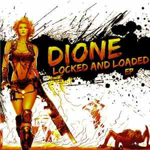 Dione - Locked And Loaded EP