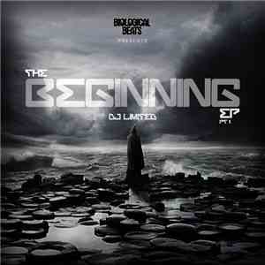 DJ Limited  - The Beginning EP Pt 1