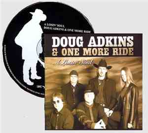 Doug Adkins & One More Ride - A Losin' Soul