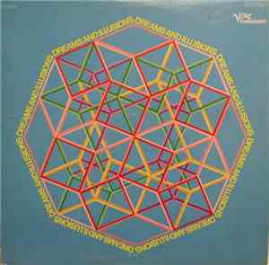 Dreams And Illusions - Dreams And Illusions