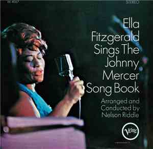 Ella Fitzgerald - Sings The Johnny Mercer Song Book