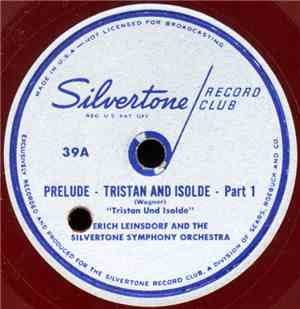 Erich Leinsdorf And The Silvertone Symphony Orchestra - Prelude - Tristan A ...