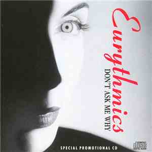 Eurythmics - Don't Ask Me Why