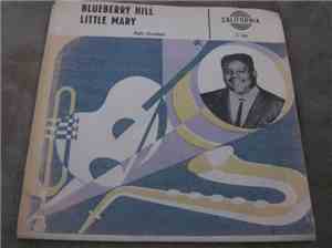 Fats Domino - Blueberry Hill / Little Mary