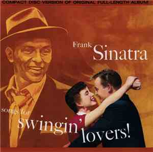 Frank Sinatra - Songs For Swingin' Lovers!