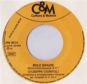 Giuseppe Cionfoli / Jimmy Fontana - Solo Grazie / Beguine