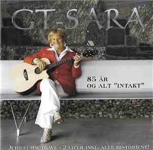 GT-Sara - 85 År Og Alt 