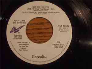Huey Lewis & The News - Give Me The Keys (And I'll Drive You Crazy)