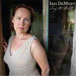 Iris DeMent - Sing The Delta