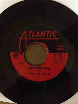 Jack Wilson - Sanctification / Lonely Avenue